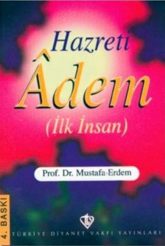 Hz. Adem; İlk İnsan - Kitapiks.com