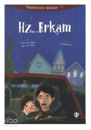 Hz. Erkam - Peygamberimizin Arkadaşları 5 - Kitapiks.com