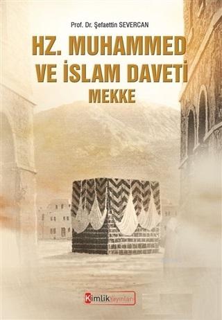 Hz. Muhammed ve İslam Daveti Mekke - Kitapiks.com