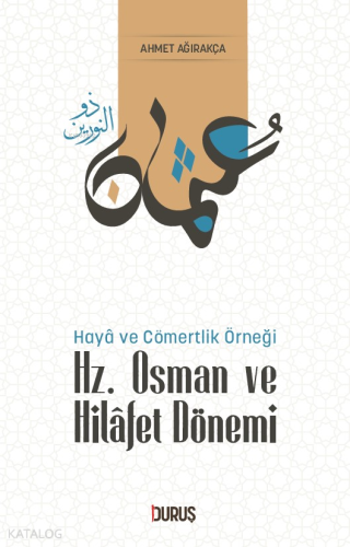 Hz. Osman ve Hilafet Dönemi - Kitapiks.com