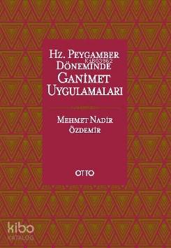 Hz.Peygamber Döneminde Ganimet Uygulamaları - Kitapiks.com