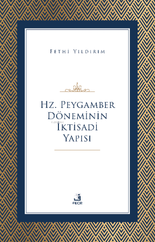 Hz. Peygamber Döneminin İktisadi Yapısı - Kitapiks.com