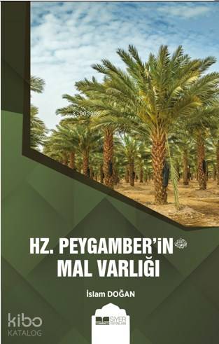 Hz. Peygamberin Mal Varlığı - Kitapiks.com