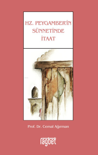 Hz. Peygamberin Sünnetinde İtaat - Kitapiks.com