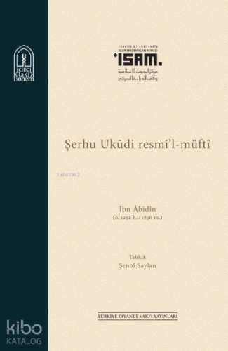 İbn Abidin Şerhu Ukudi Resmil Müfti - Kitapiks.com