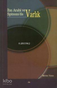İbn Arabî ve Spinoza'da Varlık
