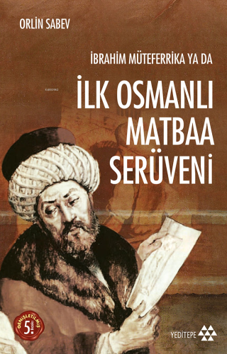 İbrahim Müteferrika ya da İlk Osmanlı Matbaa Serüveni - Kitapiks.com