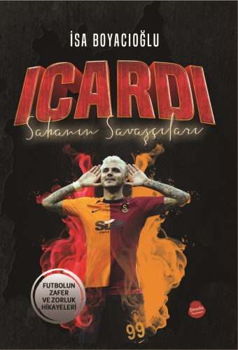 Icardi - Sahanın Savaşçıları - Kitapiks.com
