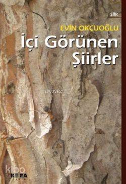 İçi Görünen Şiirler - Kitapiks.com