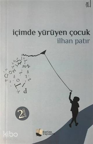 İçimde Yürüyen Çocuk - Kitapiks.com