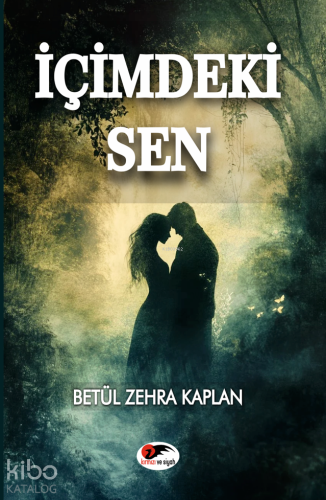 İçimdeki Sen - Kitapiks.com
