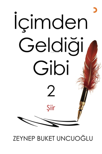 İçimden Geldiği Gibi 2;As I Feel Like 2 - Kitapiks.com