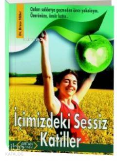 İçimizdeki Sessiz Katiller - Kitapiks.com