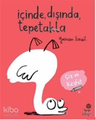İçinde, Dışında, Tepetakla; Çiz ve Keşfet - Kitapiks.com