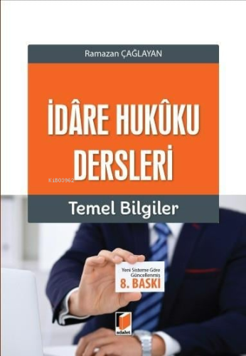İdâre Hukûku Dersleri Temel Bilgiler - Kitapiks.com