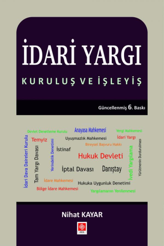 İdari Yargı Kuruluş ve İşleyiş - Kitapiks.com
