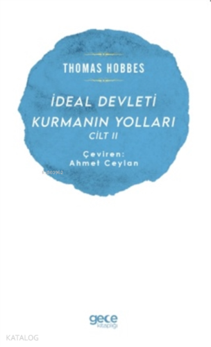 İdeal Devleti Kurmanın Yolları Cilt 2 - Kitapiks.com