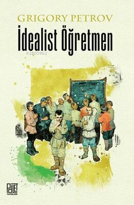 İdealist Öğretmen - Kitapiks.com