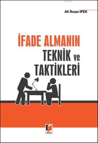 İfade Almanın Teknik ve Taktikleri - Kitapiks.com