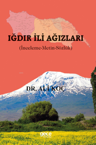 Iğdır İli Ağızları;(İnceleme-Metin-Sözlük) - Kitapiks.com