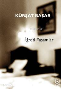 İğreti Yaşamlar - Kitapiks.com