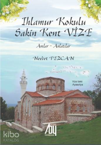 Ihlamur Kokulu Sakin Kent Vize - Kitapiks.com