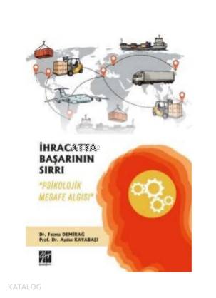 İhracatta Başarının Sırrı ‘Psikolojik Mesafe Algısı' - Kitapiks.com