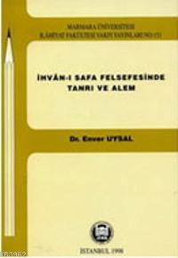İhvanı Safa Felsefesinde Tanrı Ve Alem - Kitapiks.com