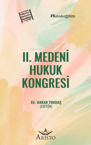 II. Medeni Hukuk Kongresi - Kitapiks.com