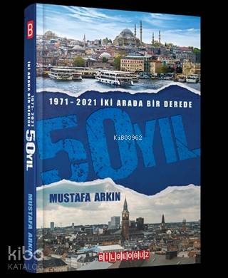 İki Arada Bir Derede 50 Yıl (1971 - 2021) - Kitapiks.com