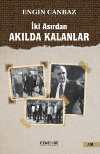 İki Asırdan Akılda Kalanlar - Kitapiks.com