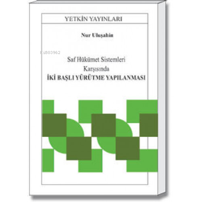 İki Başlı Yürütme Yapılanması - Kitapiks.com
