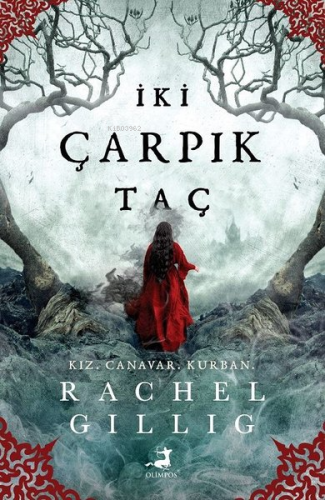 İki Çarpık Taç;Kız, Canavar, Kurban - Kitapiks.com