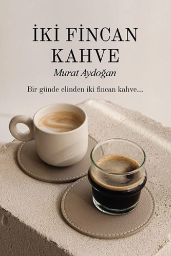 İki Fincan Kahve - Kitapiks.com