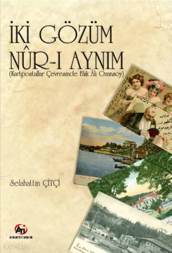 İki Gözüm Nur-i Ayn-ım - Kitapiks.com