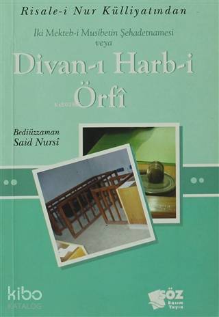 İki Mekteb-i Musibetin Şehadetnamesi veya Divan-ı Harb-i Örfi - Kitapi