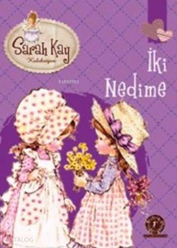 İki Nedime; Sarah Kay Koleksiyonu - Kitapiks.com