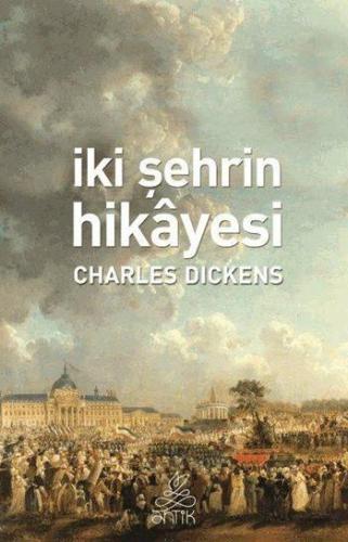 İki Şehrin Hikâyesi - Kitapiks.com