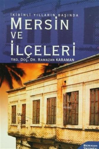 İkibinli Yılların Başında: Mersin ve İlçeleri - Kitapiks.com