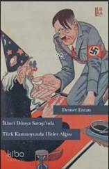 İkinci Dünya Savaşı'nda Türk Kamuoyunda Hitler Algısı - Kitapiks.com