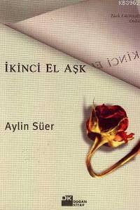 İkinci El Aşk - Kitapiks.com