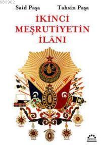 İkinci Meşrutiyetin İlanı - Kitapiks.com