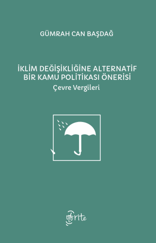 İklim Değişikliğine Alternatif Bir Kamu Politikası Önerisi - Kitapiks.