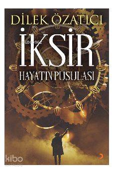 İksir; Hayatın Pusulası - Kitapiks.com