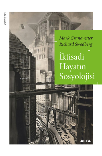 İktisadi Hayatın Sosyolojisi - Kitapiks.com