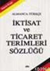 İktisat ve Ticaret Terimleri Sözlüğü (Almanca-Türkçe) - Kitapiks.com