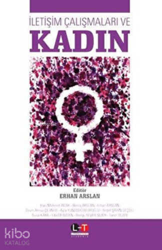 İletişim Çalışmaları ve Kadın - Kitapiks.com