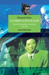 İletişim Sosyolojisi Temel Kavramlar Antolojisi Fragmanlar - Kitapiks.