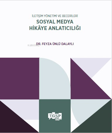 İletişim Yönetimi ve Becerileri - Sosyal Medya Hikâye Anlatıcılığı - K