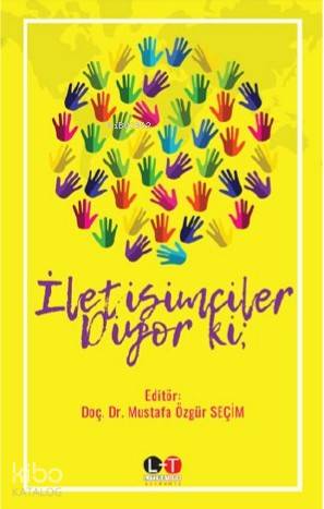 İletişimciler Diyor Ki - Kitapiks.com